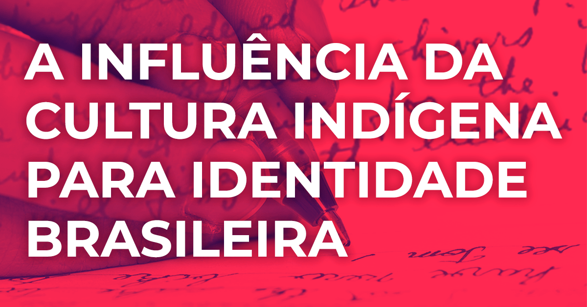 Cite Exemplo Da Herança Cultural Indigena Para Nossa Socidade Hoje